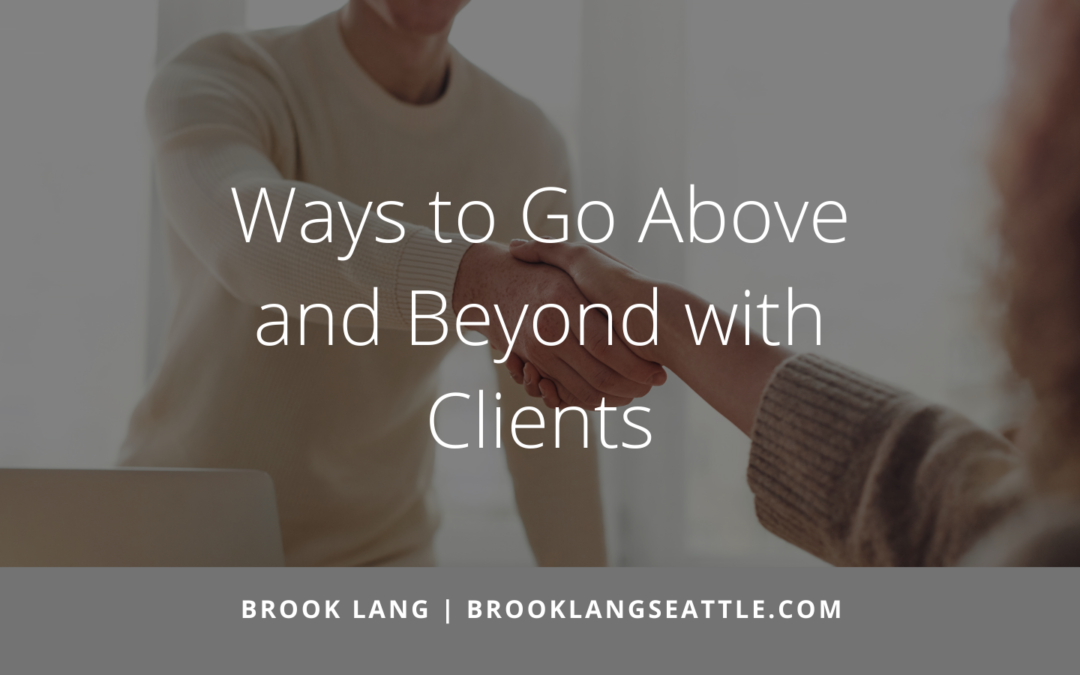 Ways to Go Above and Beyond with Clients